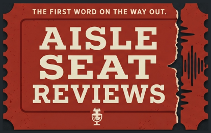 Aisle Seat Reviews